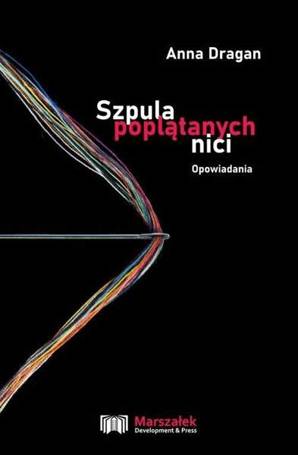 Szpula poplątanych nici. Opowiadania