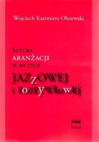 Sztuka aranżacji w muzyce jazzowej... PWM