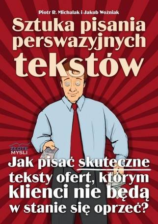 Sztuka pisania perswazyjnych tekstów