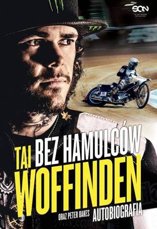 Tai Woffinden. Bez hamulców w.2