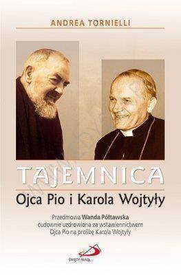 Tajemnica Ojca Pio i Karola Wojtyły