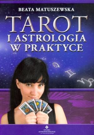 Tarot i astrologia w praktyce