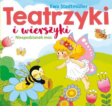 Teatrzyki i wierszyki. Niespodzianek moc