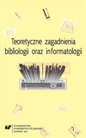 Teoretyczne zagadnienia bibliologii oraz...