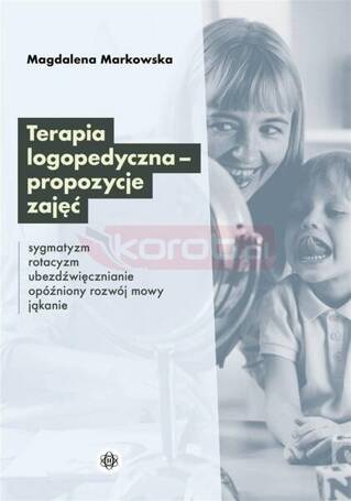 Terapia logopedyczna - propozycje zajęć