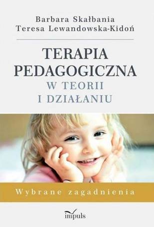 Terapia pedagogiczna w teorii i działaniu w.2