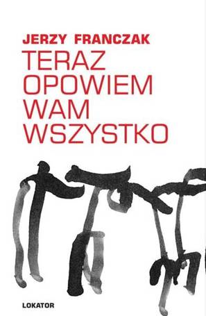 Teraz opowiem wam wszystko