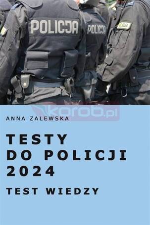 Testy do Policji 2024 Test wiedzy