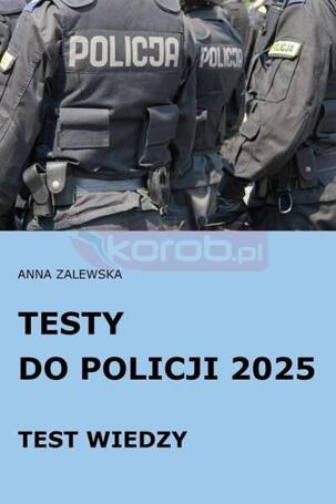 Testy do Policji 2025 Test wiedzy