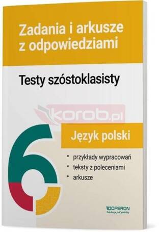 Testy szóstoklasisty J. polski Zadania i arkusze