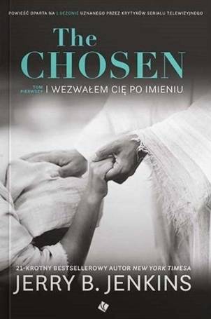 The Chosen T.1 Wezwałem cię po imieniu