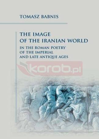 The Image of the Iranian World in the Roman Poetry