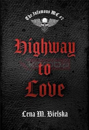 The Infamous MC T.2 Highway to Love