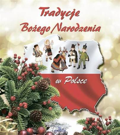 Tradycje Bożego Narodzenia w Polsce