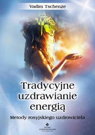 Tradycyjne uzdrawianie energią