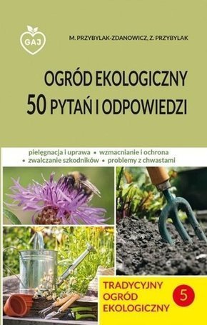 Tradycyjny ogród ekologiczny 50 pytań i odp.