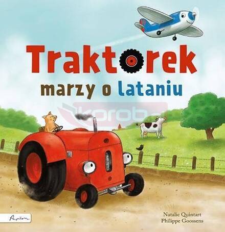 Traktorek marzy o lataniu