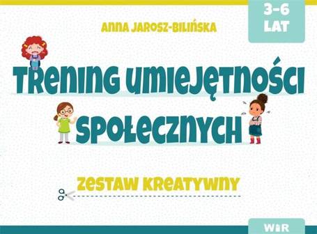 Trening umiejętności społecznych. Zestaw kreatywny