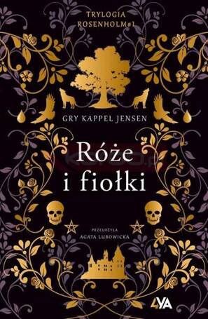 Trylogia Rosenholm. Róże i fiołki