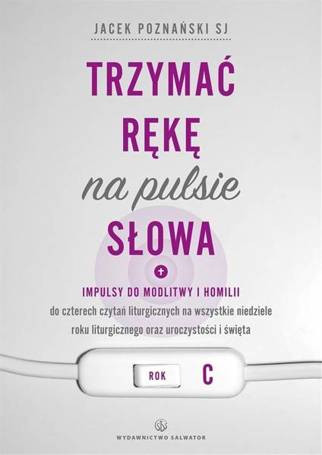 Trzymać rękę na pulsie Słowa. Rok C