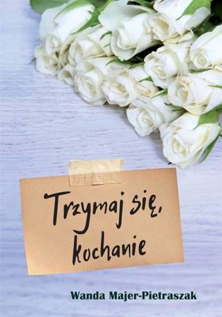 Trzymaj się, kochanie