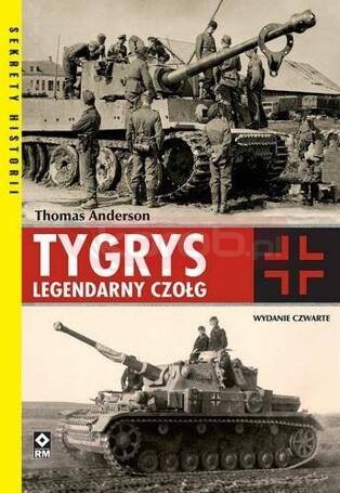 Tygrys. Legendarny czołg w.4