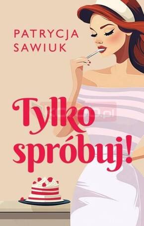 Tylko spróbuj!