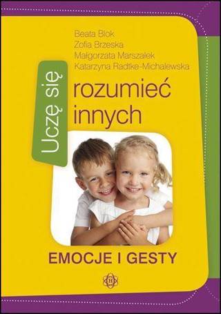 Uczę się rozumieć innych. Emocje i gesty