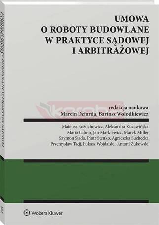 Umowa o roboty budowalne w praktyce sądowej..