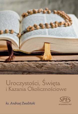 Uroczystości, Święta i Kazania Okolicznościowe