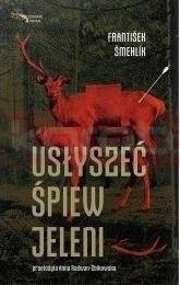 Usłyszeć śpiew jeleni