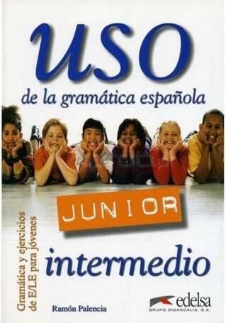 Uso de la gramatica espanola Junior intermedio...