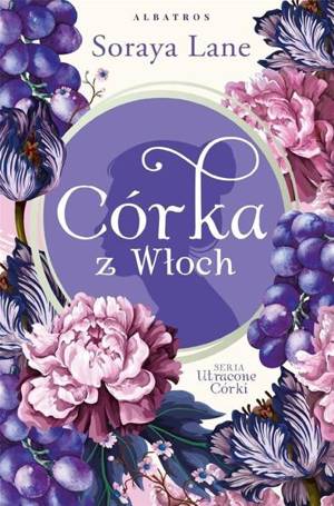 Utracone córki T.1 Córka z Włoch