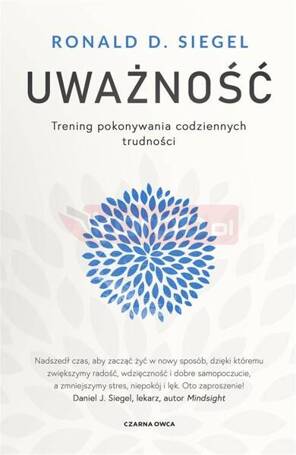 Uważność. Trening pokonywania codziennych...