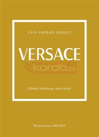 Versace. Historia kultowego domu mody