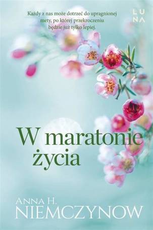 W maratonie życia