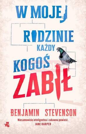 W mojej rodzinie każdy kogoś zabił