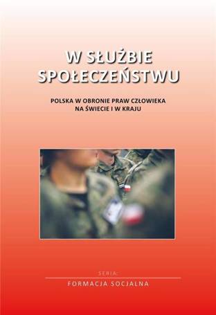 W służbie społeczeństwu. Polska w obronie praw...