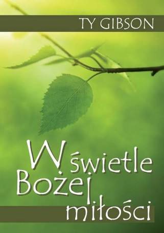 W świetle Bożej miłości