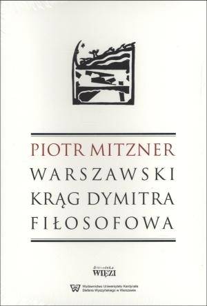 Warszawski krąg Dymitra Fiłosofowa