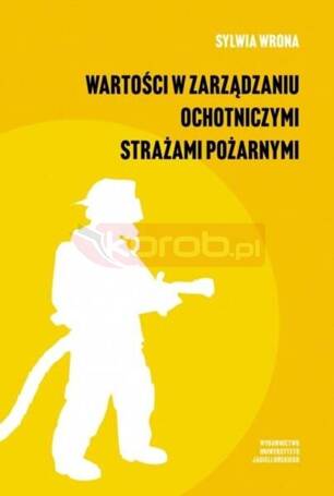 Wartości w zarządzaniu ochotniczymi strażami...