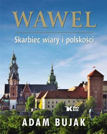 Wawel Skarbiec wiary i polskości Wersja polska