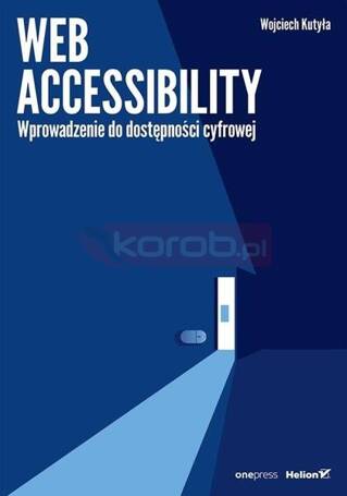 Web accessibility. Wprowadzenie do dostępności...