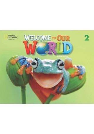 Welcome to Our World 2ed Level 2 SB + online NE