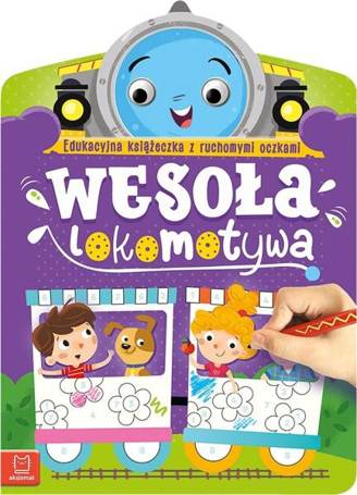 Wesoła lokomotywa. Edukacyjna książeczka