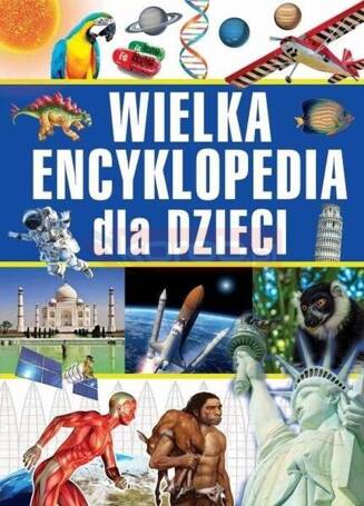 Wielka encyklopedia dla dzieci