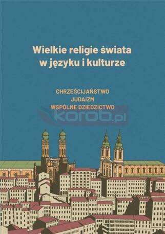 Wielkie religie świata w języku i kulturze