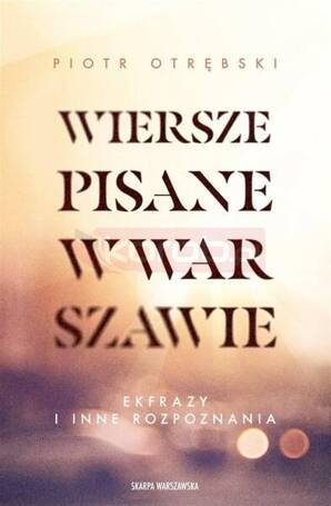 Wiersze pisane w Warszawie