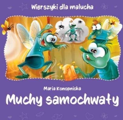 Wierszyki dla malucha. Muchy samochwały