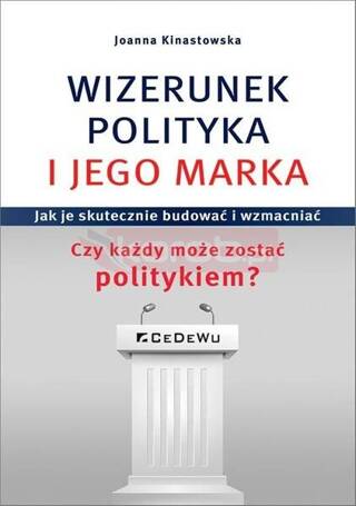 Wizerunek polityka i jego marka